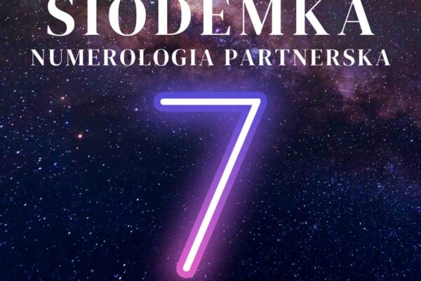 Numerologia partnerska siodemki siedem 7