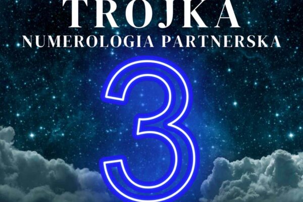 Numerologia partnerska trójki trzy 3