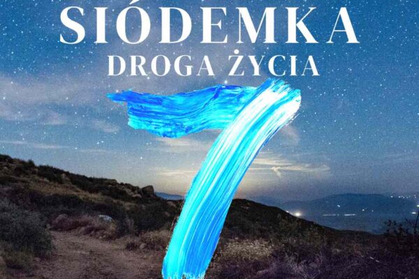 Droga życia 7. SIÓDEMKA droga życia. Numerologiczna 7